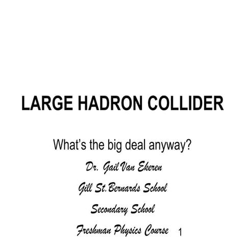 Large hadron collider
