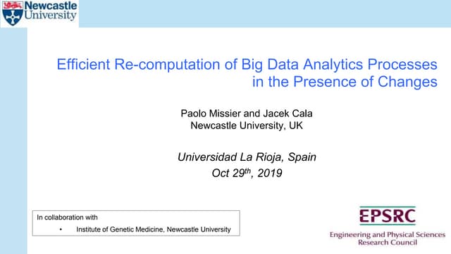 Efficient Re-computation of Big Data Analytics Processes in the Presence of C...
