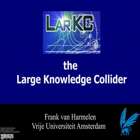 LarKC: the large knowledge collider