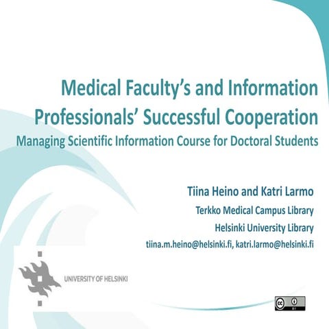 Medical Faculty’s and Information Professionals’ Successful Cooperation: Mana...