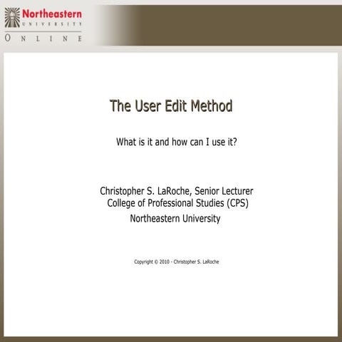 The User Edit Method - What is it and how can I use it?