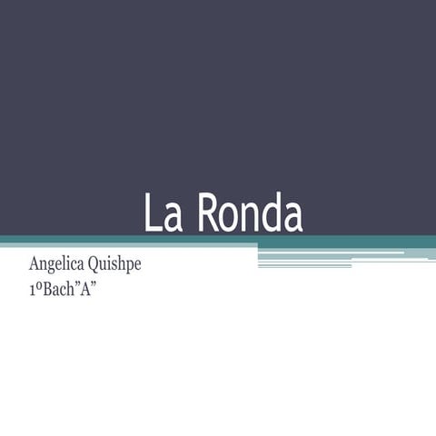 La Ronda | PPTX