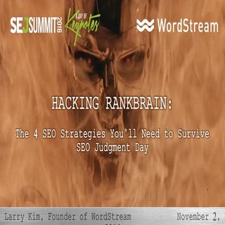 Hacking Rankbrain by Larry Kim - #S...