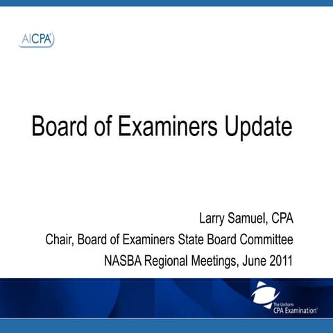 Board of Examiners Update - Larry Samuel - Thursday - Regionals 2011