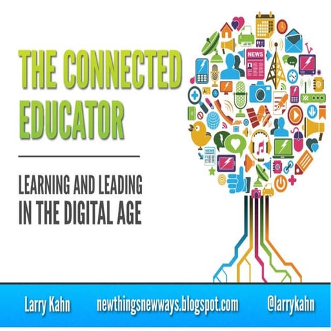 Larry's slides for the connected educator (1)