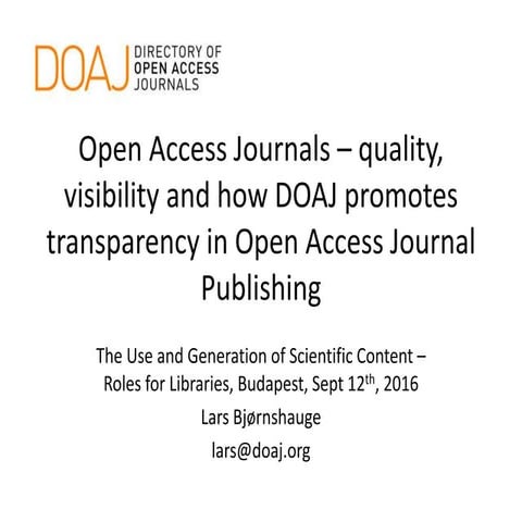 Open Access Journals – quality, visibility and how DOAJ promotes transparency...