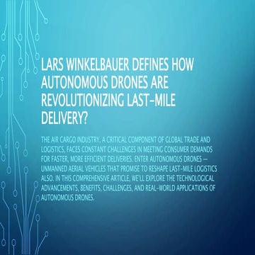 Lars Winkelbauer Defines How Autonomous Drones Are Revolutionizing Last-Mile ...