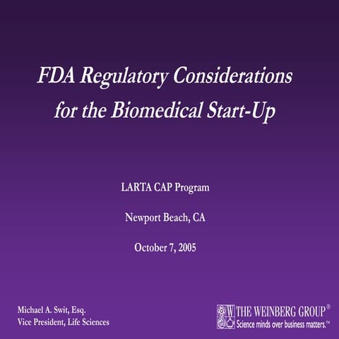 FDA Regulatory Considerations for the Biomedical Start-up