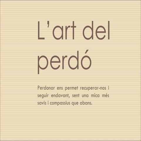 L'art del perdó | PPT