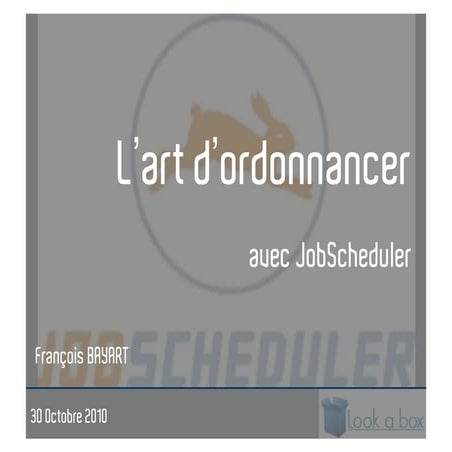 L'art d'ordonner avec JobScheduler | PDF