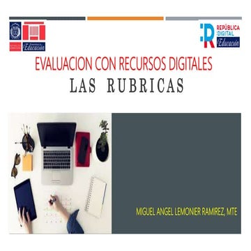 La rubrica: Evaluación con Recursos Digitales (1) 
