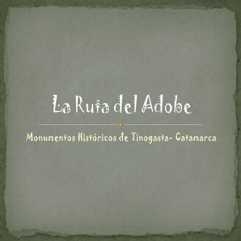 La ruta del adobe