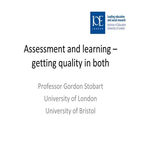 Assessment and learning - getting quality in both