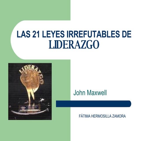 Las 21 Leyes Irrefutables De Liderazgo
