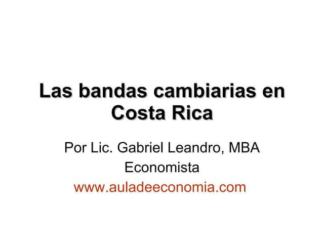 Las Bandas Cambiarias En Costa Rica
