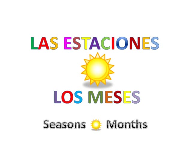 Las estaciones y los meses (Seasons...