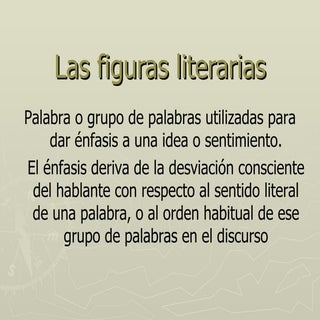 Las Figuras Literarias (Retóricas)