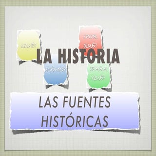 Las fuentes históricas