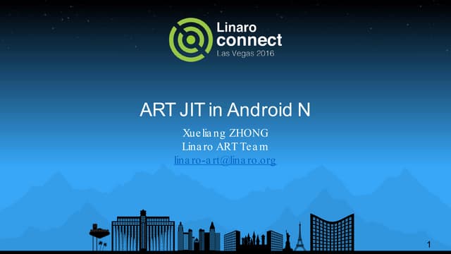 LAS16-201: ART JIT in Android N