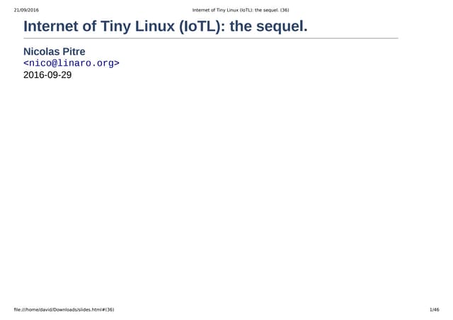 LAS16-407: Internet of Tiny Linux (IoTL): the sequel.
