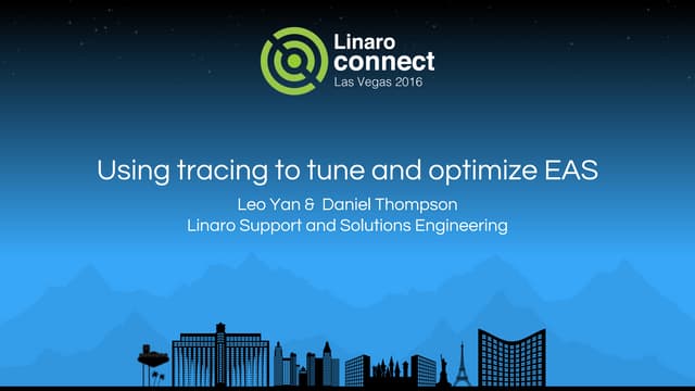LAS16-TR04: Using tracing to tune and optimize EAS (English)
