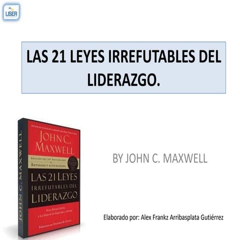 Las 21 Leyes Irrefutables del Liderazgo