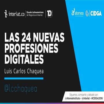 Las 24 nuevas profesiones digitales Interlat Luis Carlos Chaquea