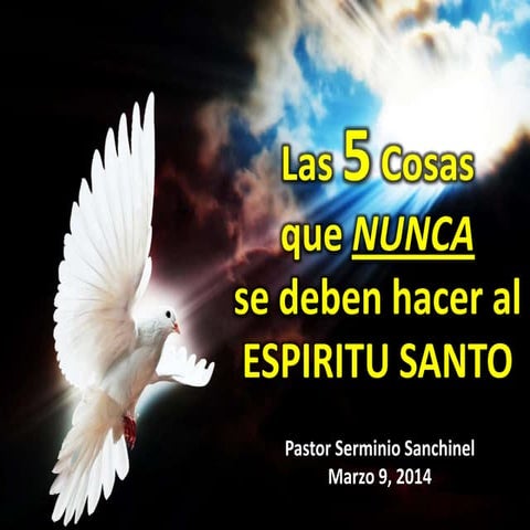 Las 5 cosas que nunca se deben hacer al Espiritu Santo