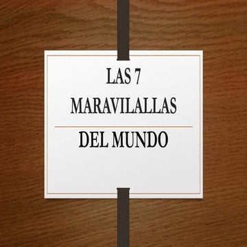 Las 7 maravilallas