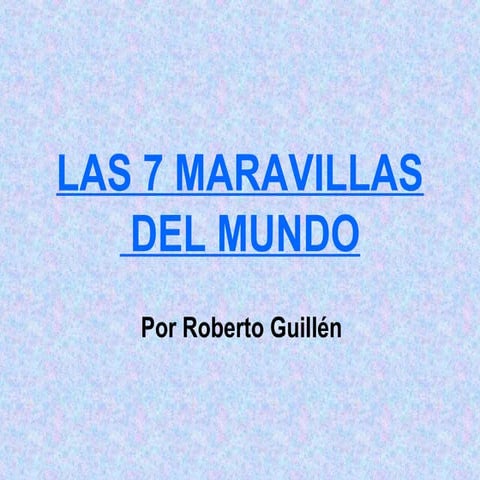 Las 7 maravillas