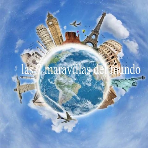 Las 7 maravillas del mundo