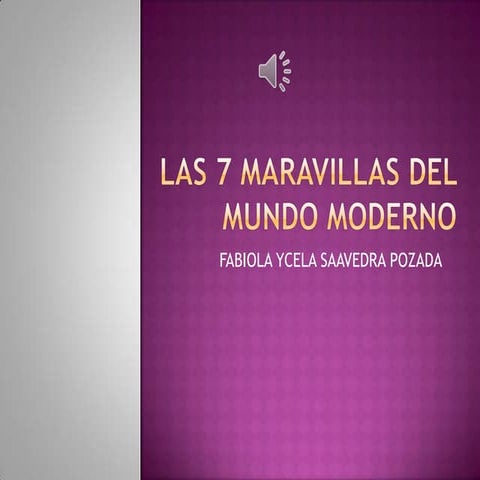 Las 7 maravillas del mundo moderno powerpoint