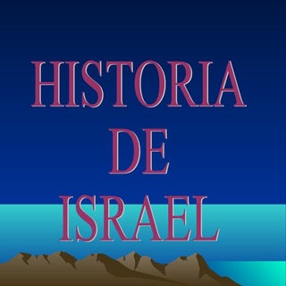 La Historia de Israel. Las 8 etapas...