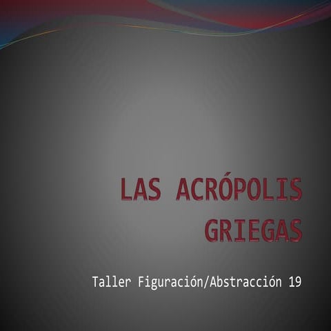 Las acrópolis griegas 