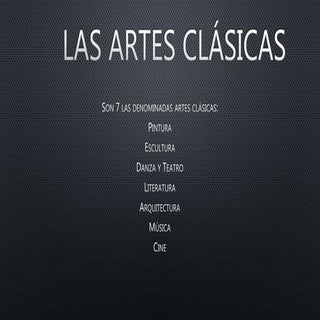 Las artes clásicas y modernas 