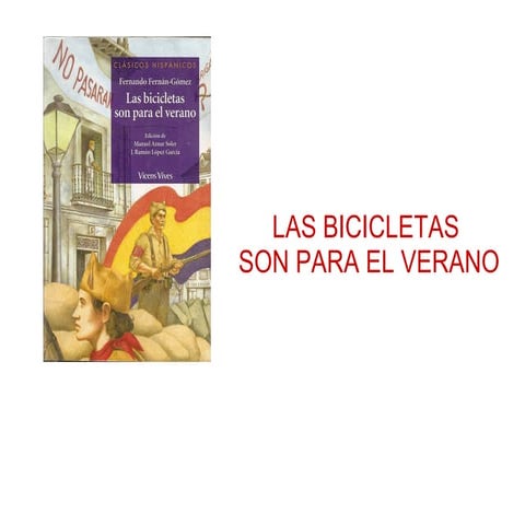 Las bicicletas son para el verano