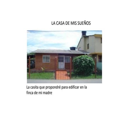 L as casas de mis sueños
