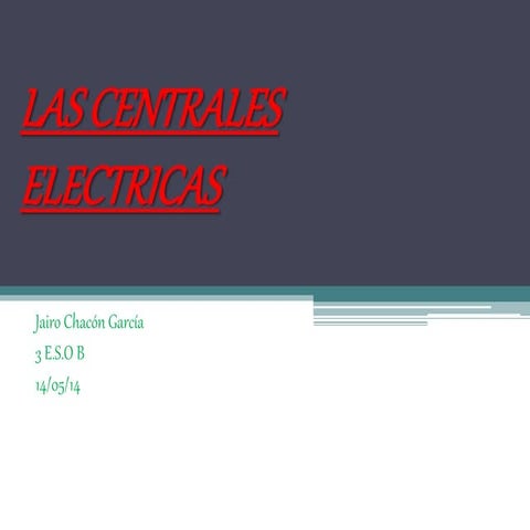 Las centrales electricas