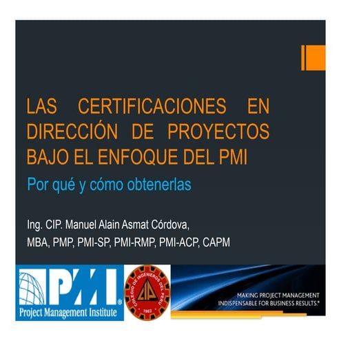 Las Certificaciones en Dirección de Proyectos bajo el enfoque del PMI ...
