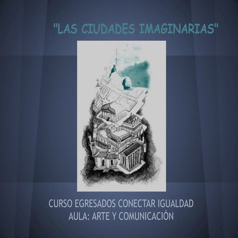 Las ciudades imaginarias