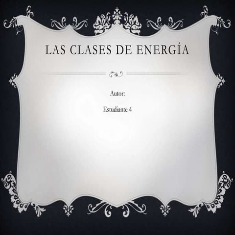 Las clases de energía