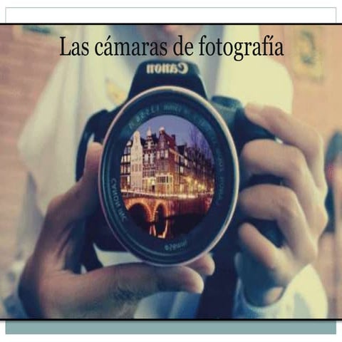 Las cámaras de fotografía