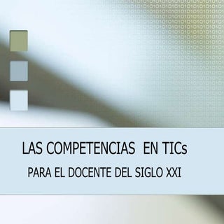 Las competencias  en ti cs