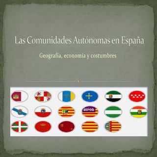 Las comunidades autónomas en España...