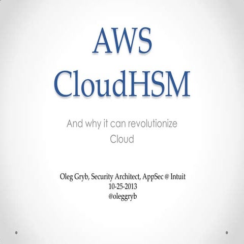 LASCON 2013 - AWS CLoud HSM 