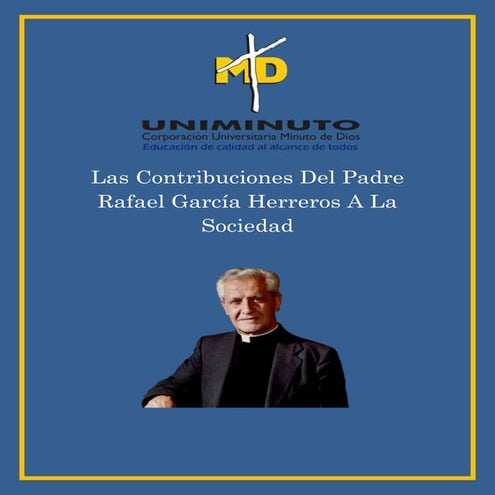 Las Contribuciones Del Padre Rafael García Herreros A La Sociedad.docx