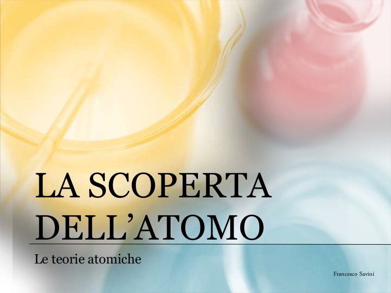 La scoperta dell’atomo 3 lascopertadellatomo 211003145422 thumbnail 4