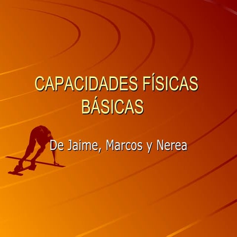 Las cápacidades básicas.