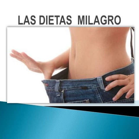 Las dietas  milagro