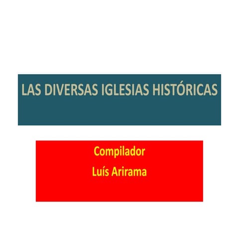 Las diversas iglesias históricas
